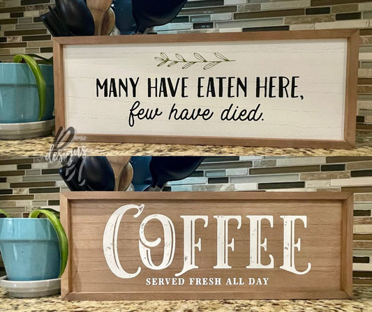 Two-Sided Coffee/Many Have Eaten Here Box Frame Sign