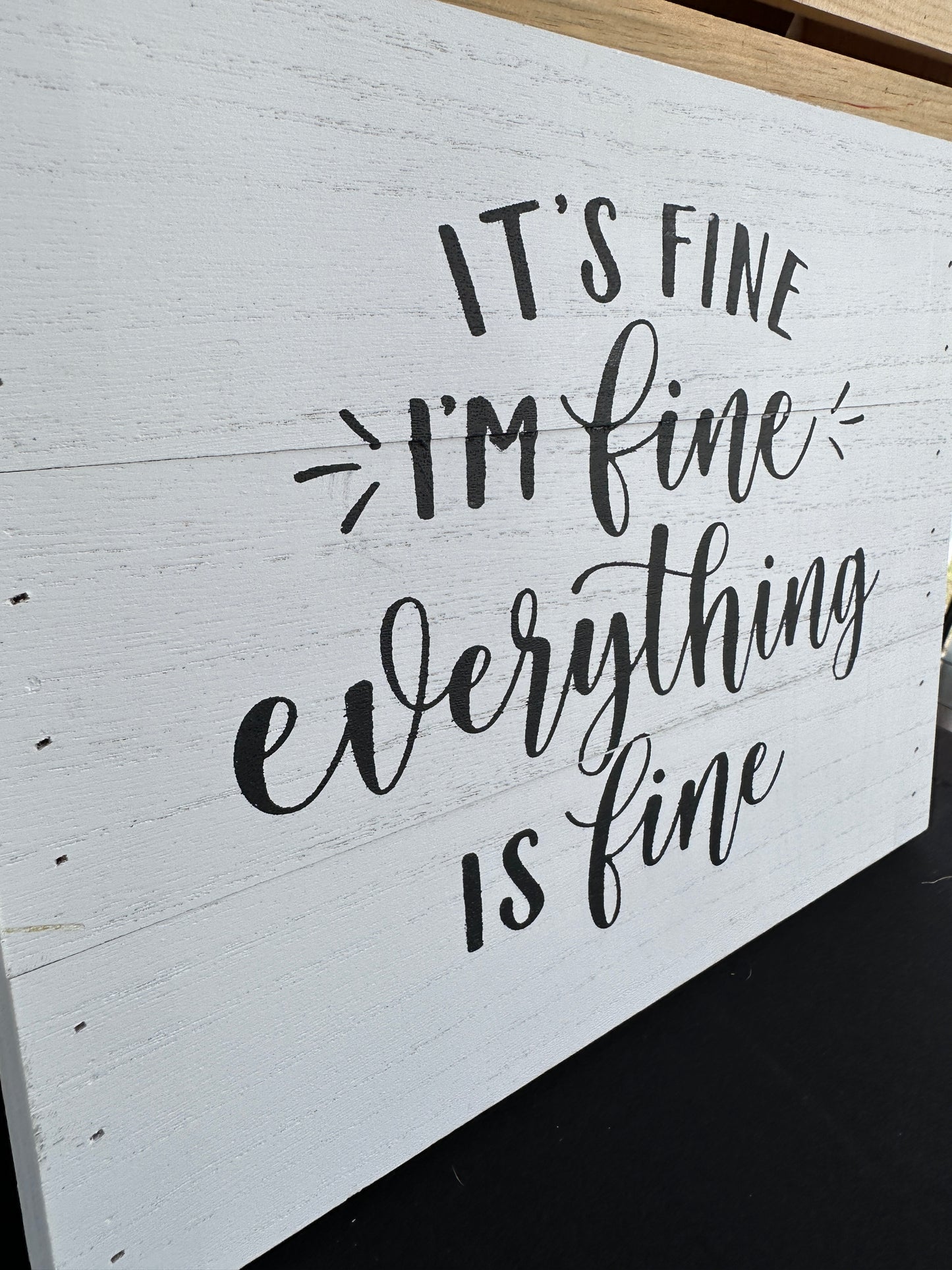 Everything is Fine Sign