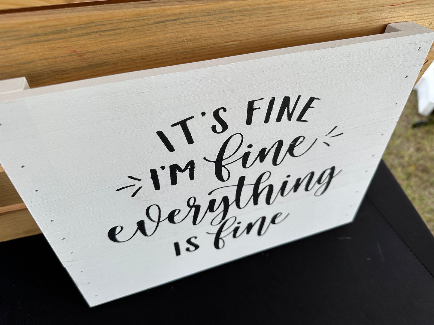 Everything is Fine Sign